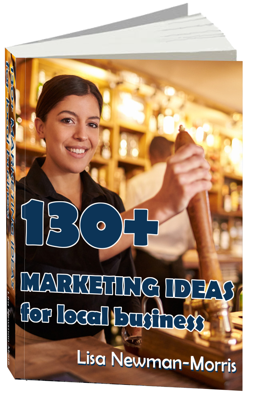 130 marketing ideas for local business lisa newman morris advertising local store marketing marketing