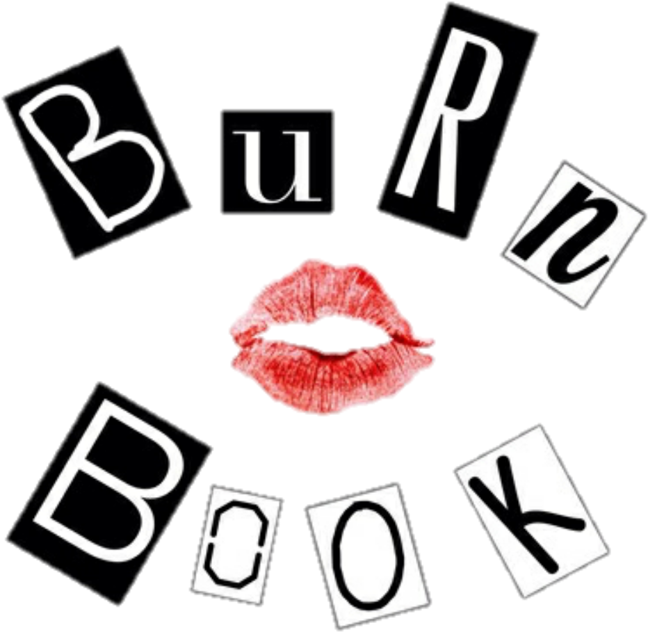 Burn Book Cutout Letters with Red Lipstick Kiss