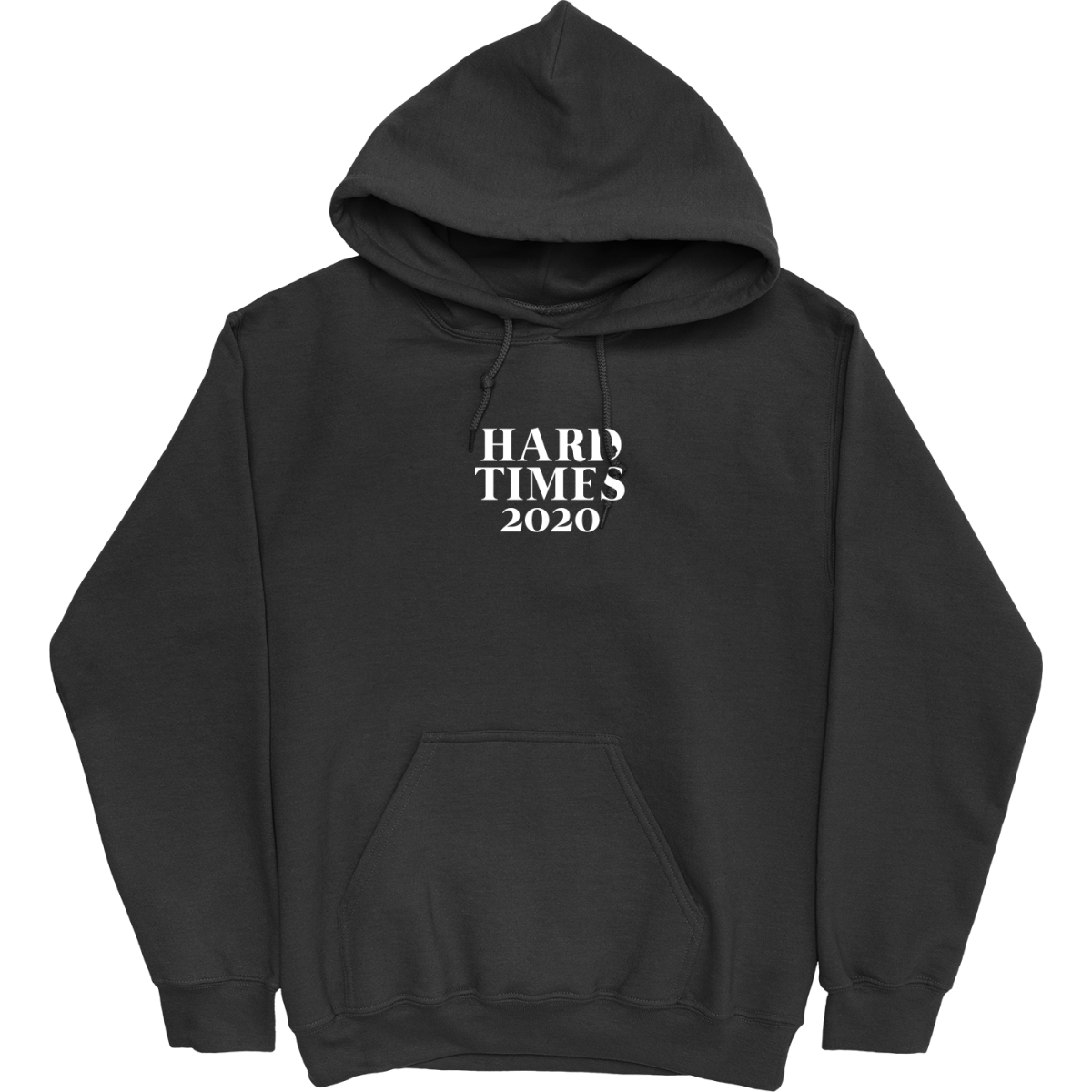 Black Hoodie with White Hard Times 2020 Print